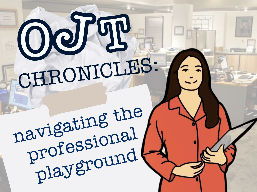 OJT Chronicles: Navigating the Professional Playground